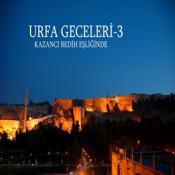 Kazancı Bedih Urfalıyam Ezelden