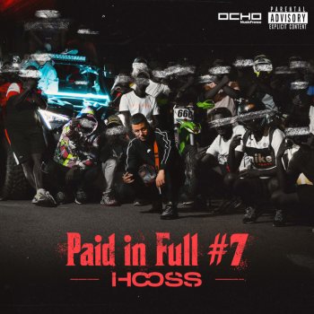 Hooss Paid in Full #7