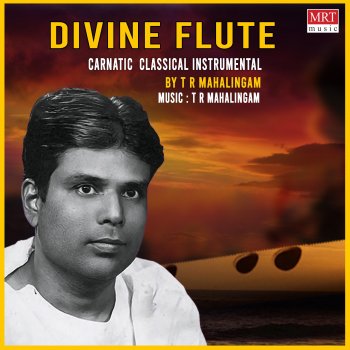 Исполнитель T. R. Mahalingam, альбом Divine Flute
