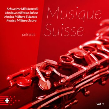 Исполнитель Peter Reber, альбом Schweizer Militärmusik présente Musique Suisse, Vol. 1