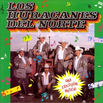 Los Huracanes del Norte Que Bonito