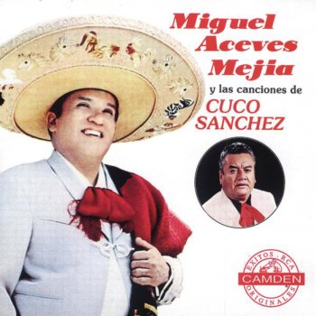 Miguel Aceves Mejía & Mariachi Vargas de Tecalitlán El Revoluciónarío