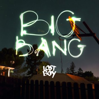 Lost Boy Big Bang
