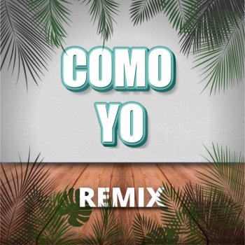 Esti Romeo feat. J.r.b, REJÄ & Marcs Como Yo - Remix