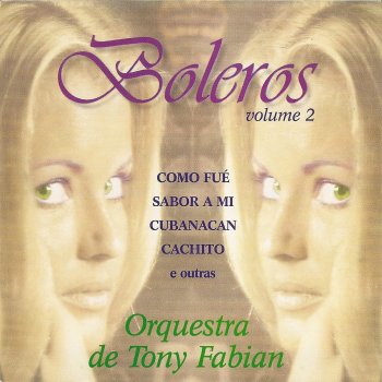 Orquestra de Tony Fabian Sabor a Mi