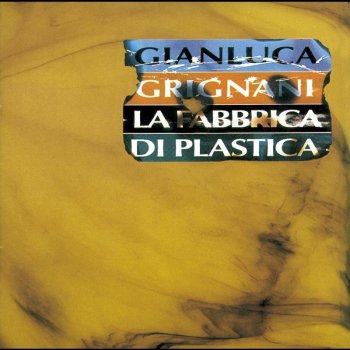 Gianluca Grignani La Fabbrica Di Plastica