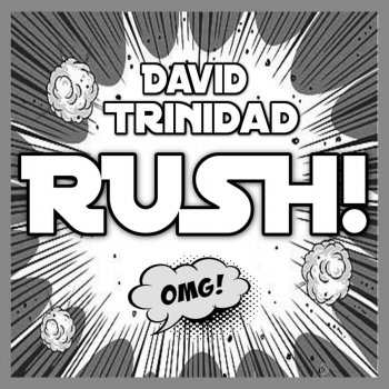 Исполнитель David Trinidad, альбом Rush!