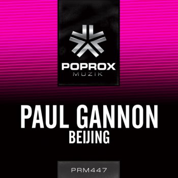 Paul Gannon Beijing - Original Mix