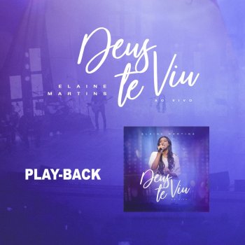Elaine Martins Deus te Viu (Playback)
