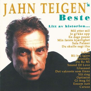 Jahn Teigen Det vakreste som finns