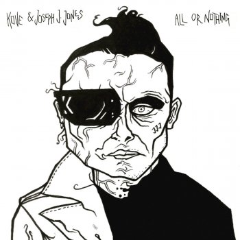 Kove feat. Joseph J. Jones All Or Nothing