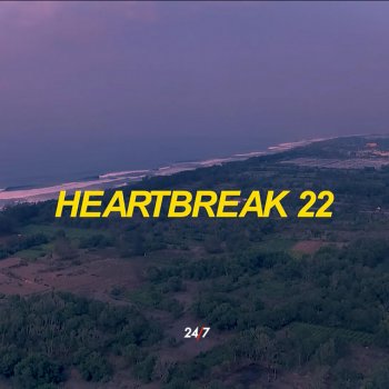 24/7 Heartbreak 22