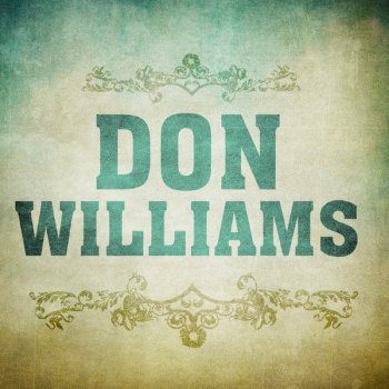 Don Williams Dialogue