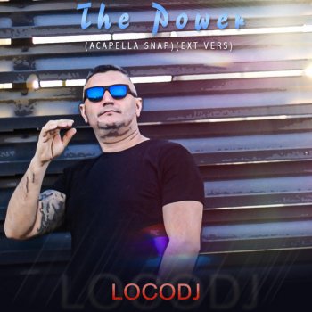 LocoDJ The Power (Acapella Snap) [Ext Vers] [Acapella]