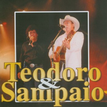 Teodoro & Sampaio O Garrafão - Ao Vivo