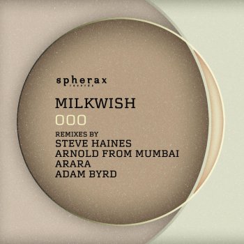 Milkwish OOO (Steve Haines Remix)