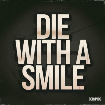 DcrypTos Die with a Smile