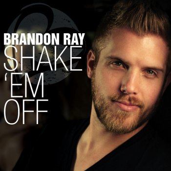 Brandon Ray Shake 'Em Off