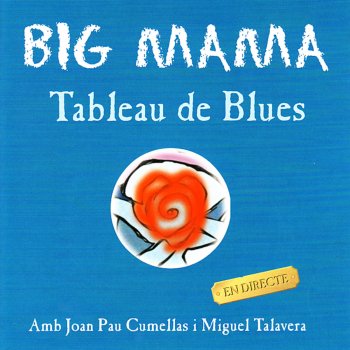 Big Mama No M'estimes Blues