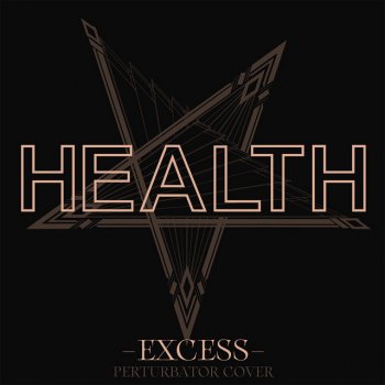 Perturbator feat. HEALTH Excess