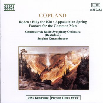 Исполнитель Slovak Radio Symphony Orchestra feat. Stephen Gunzenhauser, альбом Copland: Rodeo - Billy the Kid - Appalachian Spring - Fanfare for the Common Man