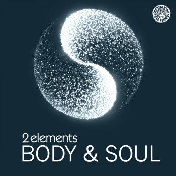 2Elements Body & Soul (Version 2 Edit)