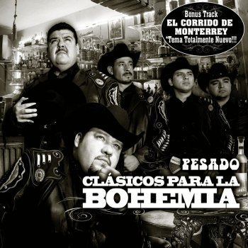 Pesado El Corrido de Monterrey (Bonus Track)
