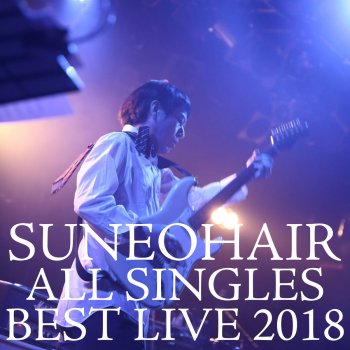 Suneohair アイボリー (LIVE 2018 Version)