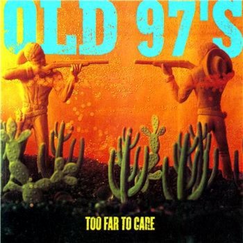 Old 97's You Were Right