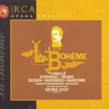 Sir Georg Solti feat. Plácido Domingo, Montserrat Caballé & London Philharmonic Orchestra La Bohème: Act I: O Soave Fanciulla