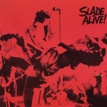 Slade Cum On Feel the Noize (Live)