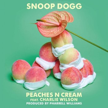 Snoop Dogg Peaches N Cream