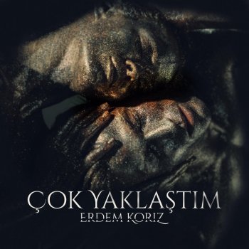 Erdem Koriz Çok Yaklaştım (feat. Melis Bilen)