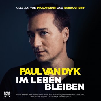 Paul van Dyk Im Leben bleiben (Teil 21)