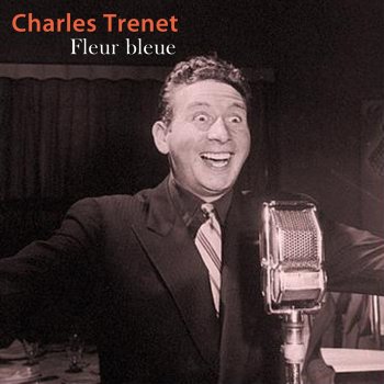 Charles Trenet vous Etes Jolie