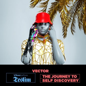 Vector Comfort (feat. Davido)