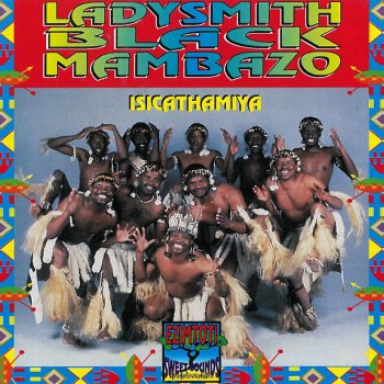 Ladysmith Black Mambazo Zithi Nqonqonqo