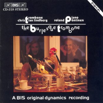 Исполнитель Christian Lindberg feat. Roland Pontinen, альбом The Burlesque Trombone