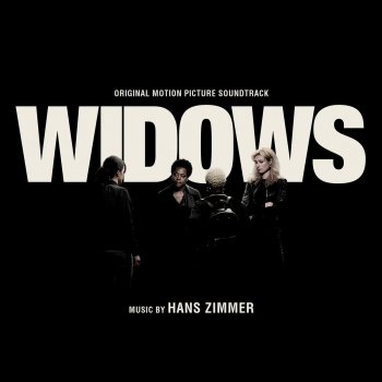 Hans Zimmer The Job (From "Widows")