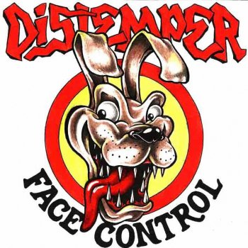 Distemper Face Control