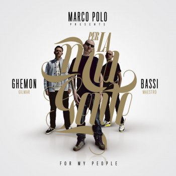 Marco Polo, Bassi Maestro & Ghemon Niente di buono