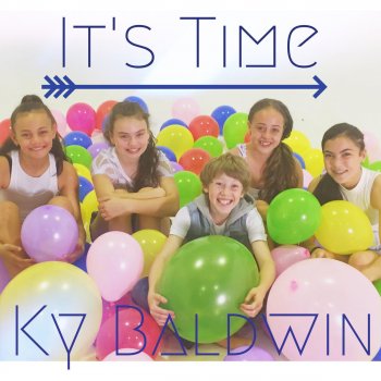 Ky Baldwin It's Time