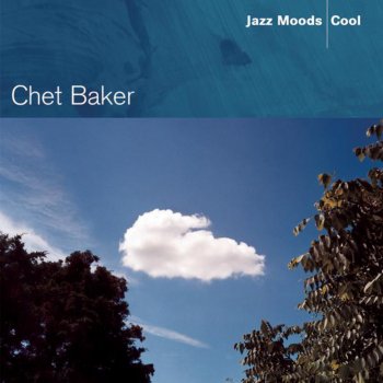 Chet Baker She Was Too Good for Me