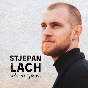 Stjepan Lach Ja Nisam Taj