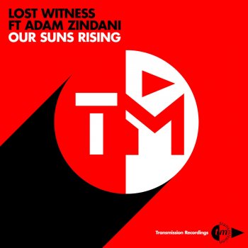 Lost Witness feat. Adam Zindani Our Suns Rising (Sam Laxton Remix)