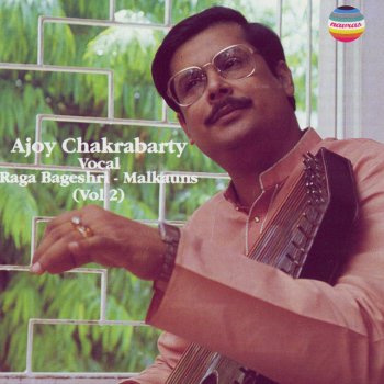 Ajoy Chakrabarty Bageshri