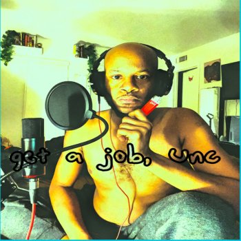 Исполнитель moisturizedkev, альбом Get a Job Unc
