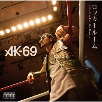 AK-69 ロッカールーム -Go Hard or Go Home- - inst