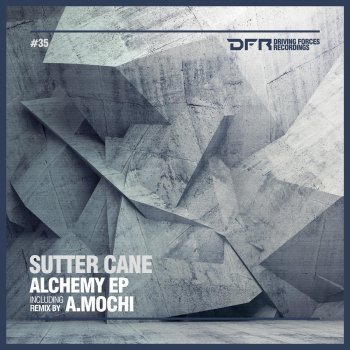 Sutter Cane Transmutation - Original Mix