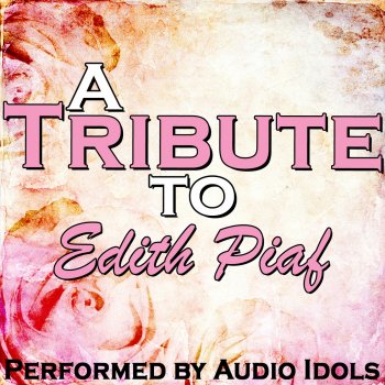 Audio Idols La Vie En Rose